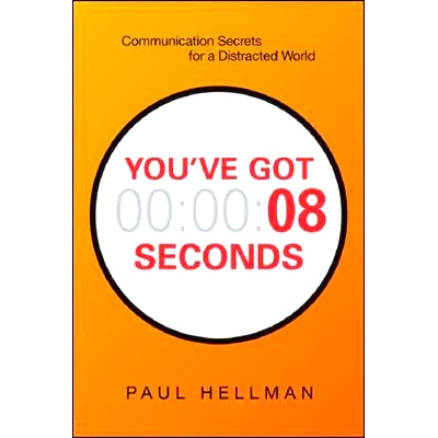 预订 You've Got 8 Seconds: Communication Secrets for a Distracted World
