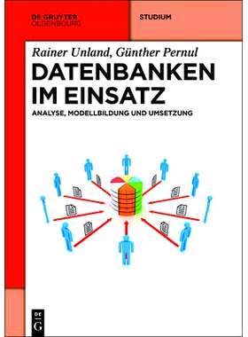 预订 Datenbanken im Einsatz: Analyse, Modellbildung und Umsetzung: 9783486721416