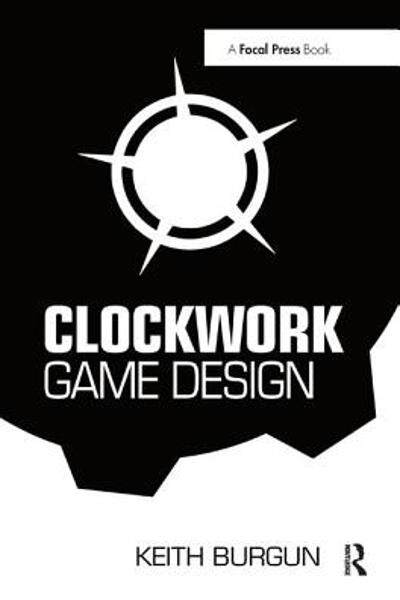 [预订]Clockwork Game Design 9781138428225