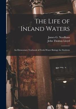 [预订]The Life of Inland Waters; an Elementary Textbook of Fresh-water Biology for Students 9781013663475