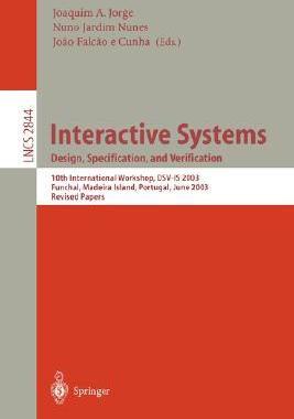 【预订】Interactive Systems. Design, Specification, and Verification