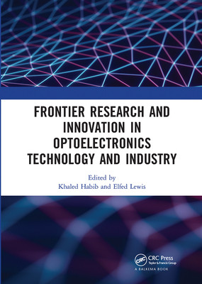 【预订】Frontier Research and Innovation in Optoelectronics Technology and Industry