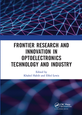 【预订】Frontier Research and Innovation in Optoelectronics Technology and Industry