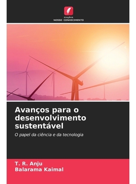 预订 Avanços para o desenvolvimento sustentável: O papel da ciência e da tecnologia. DE: 9786209213564