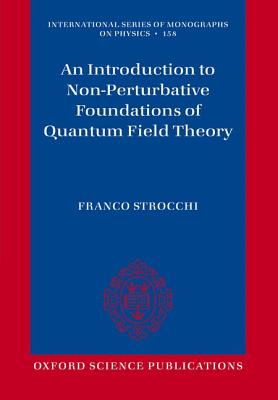 【预订】An Introduction to Non-Perturbative Foundations of Quantum Field Theory