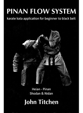预订 Pinan Flow System: Heian - Pinan Shodan & Nidan: karate kata application for beginner to black belt: 9781494959050