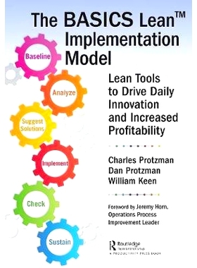 预订 The BASICS Lean Implementation Model: Lean Tools to Drive Daily Innovation and Increased Profitability 基础精益实施