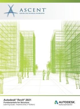 [预订]Autodesk Revit 2021: Fundamentals for Structure (Imperial Units): Autodesk Authorized Publisher 9781952866043