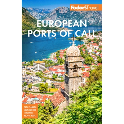 预订 Fodor’s European Cruise Ports of Call: Top cruise ports in the Mediterranean, Aegean, and Northern Europe 福多尔欧