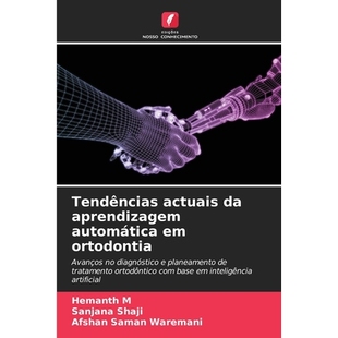 预订 Tendências actuais da aprendizagem automática em ortodontia: 9786209475641