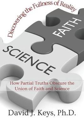 [预订]Discovering the Fullness of Reality: How Partial Truths Obscure the Union of Faith and Science 9781952464850