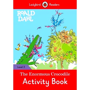 预订 Roald Dahl: The Enormous Crocodile Activity Book – Ladybird Readers Level 3: 9780241384688