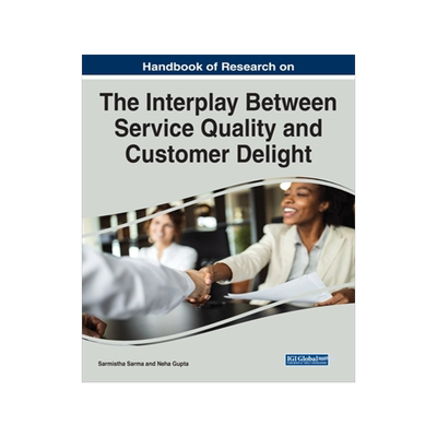 [预订]Global Observations on the Interplay between Service Quality and Customer Delight
