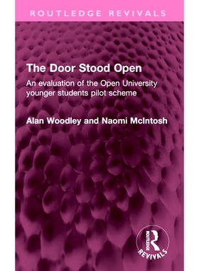 预订 The Door Stood Open: An evaluation of the Open University younger students pilot scheme 大门打开：开放大学低年级学