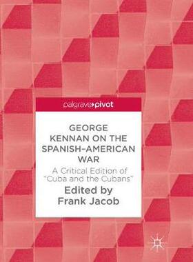 【预订】George Kennan on the Spanish-American War