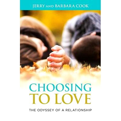 预订 Choosing to Love: The Odyssey of a Relationship: 9781494254902