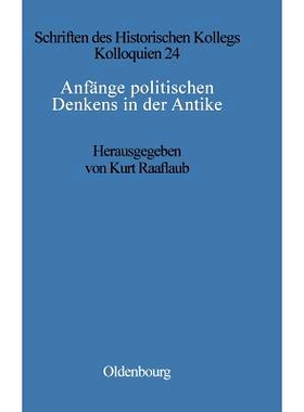 预订 Anfänge politischen Denkens in der Antike: Die nahöstlichen Kulturen und die Griechen: 9783486559934