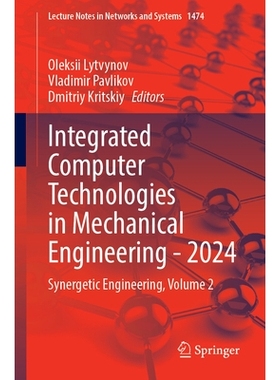 预订 Integrated Computer Technologies in Mechanical Engineering - 2024: Synergetic Engineering, Volume 2 机械工程的集成
