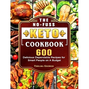 People Cookbook Keto 预订 Delicious Smart for Fuss Recipes Dependable Budget 600 The