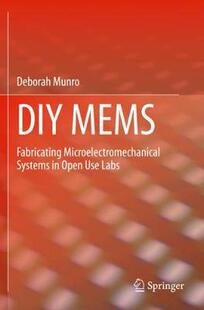 【预订】DIY Mems: Fabricating Microelectromechanical Systems in Open Use Labs
