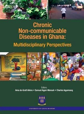 预订 Chronic Non-Communicable Diseases in Ghana. Multidisciplinary Perspectives: 9789988647278