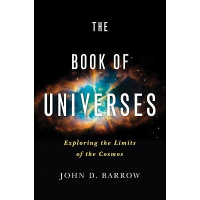 预订 The Book of Universes: Exploring the Limits of the Cosmos 宇宙之书：探索宇宙的极限: 9780393081213