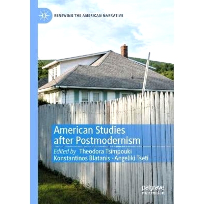 预订 American Studies after Postmodernism 后现代主义之后的美国研究: 9783031414503