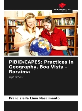 预订 Pibid/Capes: Practices in Geography, Boa Vista - Roraima: 9786207846153
