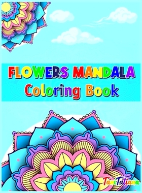 预订 Flowers Mandala Coloring Book: Adult Relaxing and Stress Relieving Floral Art Coloring Book, Beautiful Flowers Mand