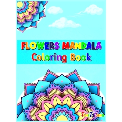 预订 Flowers Mandala Coloring Book: Adult Relaxing and Stress Relieving Floral Art Coloring Book, Beautiful Flowers Mand