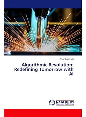 预订 Algorithmic Revolution: Redefining Tomorrow with AI: 9786207486571