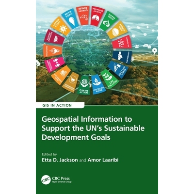 预订 Geospatial Information to Support the UN’s Sustainable Development Goals: 9781032957449