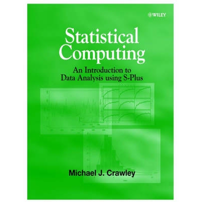 预订 Statistical Computing - An Introduction To Data Analysis Using S-Plus 统计计算：用S-PLUS作数据分析简论: 97804715604