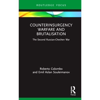 预订 Counterinsurgency Warfare and Brutalisation: The Second Russian-Chechen War 平叛战争与残酷化：第2次俄国-车臣战争: 9