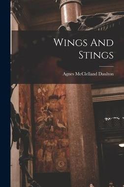 [预订]Wings And Stings 9781015703155
