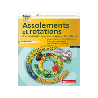 [预订]Assolements et rotations : choisir, répartir, ordonner et associer les cultures : les principaux sy 9782855578453
