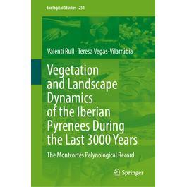 Years the During Pyrenees Iberian 3000 Vegetation and Landscape 预订 Dynamics Last