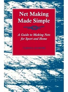 预订 Net Making Made Simple - A Guide to Making Nets for Sport and Home