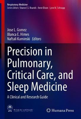 【预订】Precision in Pulmonary, Critical Care, and Sleep Medicine: A Clinical and Research Guide