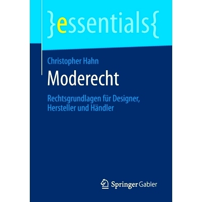 预订 Moderecht: Rechtsgrundlagen für Designer, Hersteller und Händler: 9783658295134