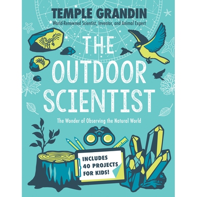 预订 The Outdoor Scientist: The Wonder of Observing the Natural World: 9780593115565