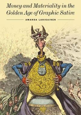 [预订]Money and Materiality in the Golden Age of Graphic Satire 9781644532690