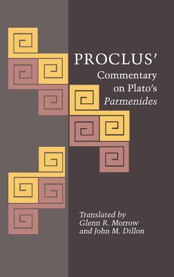 【预订】Proclus’ Commentary on Plato’s Parmenides