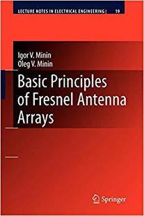 【预订】Basic Principles of Fresnel Antenna Arrays 9783642098505