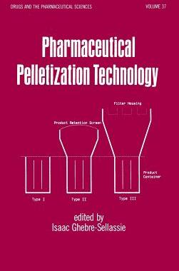 【预订】Pharmaceutical Pelletization Technology