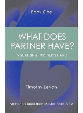 预订 What Does Partner Have Book One: : Visualizing Partner’s Hand: 9781771401753