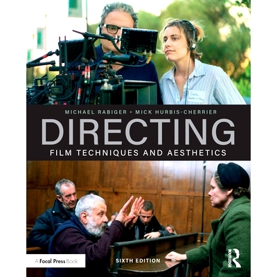 预订 Directing: Film Techniques and Aesthetics 导演：电影技术与美学 第6版: 9780815394310