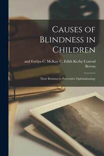 9781013663178 Preventive Ophthalmology Their Causes Relation Children 预订 Blindness