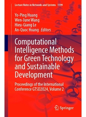 预订 Computational Intelligence Methods for Green Technology and Sustainable Development: Proceedings of the Internation