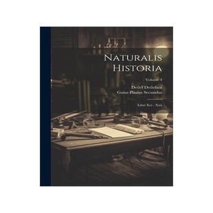 [预订]Naturalis Historia: Libri Xvi - Xxii; Volume 3 9781021789617